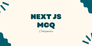 Next JS MCQ Questions Answers