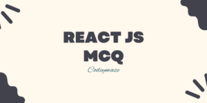 React JS MCQ Questions Answers