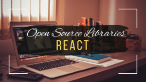 Open Source UI Libraries - React