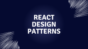 React Design Patterns